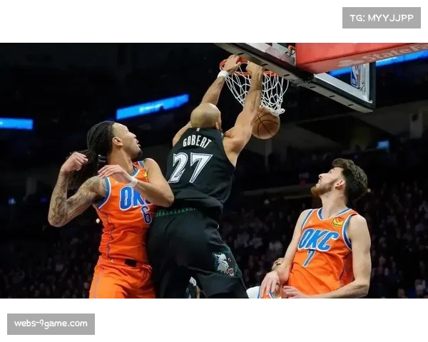 爱德华兹26分5篮板4助攻 关键节点森林狼爆冷雷霆